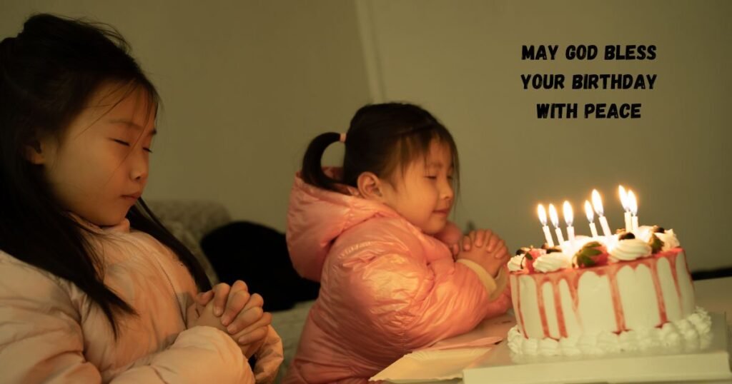 Birthday Blessings and Prayers