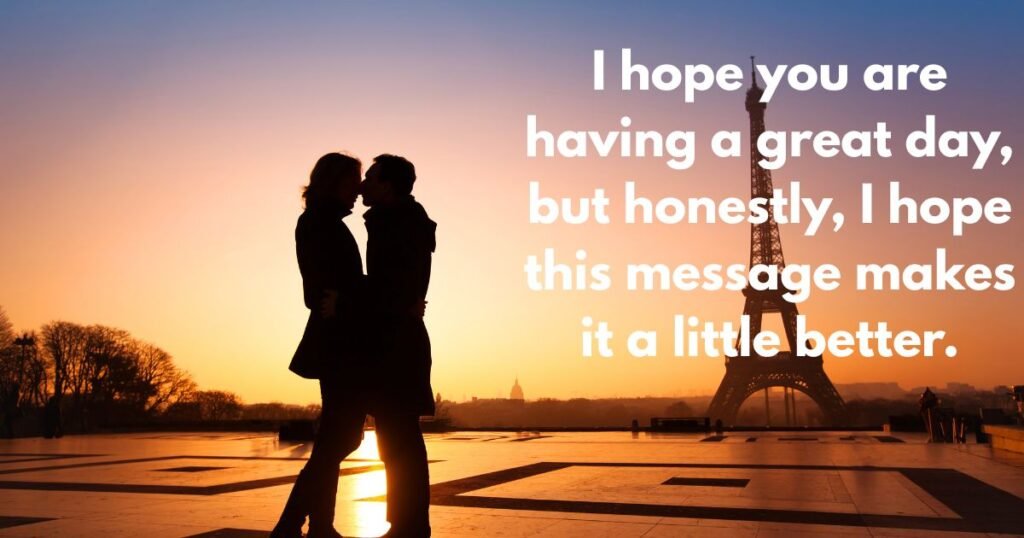 Cute Romantic Messages to Make Him Smile