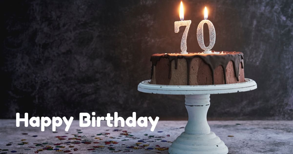 130+ Heartfelt 70th Birthday Messages for a Friend