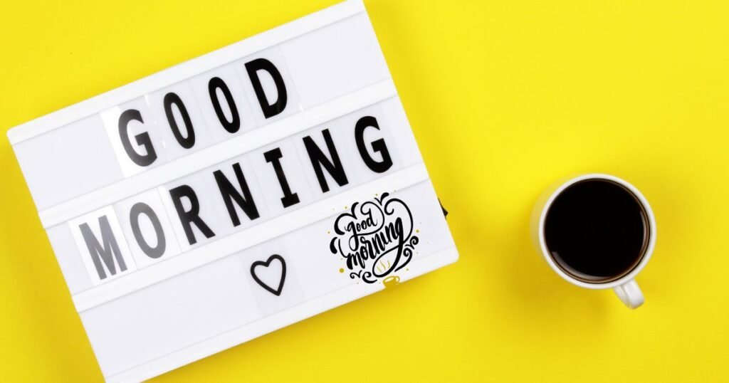 160+ Best Heart Touching Good Morning Messages for Friends