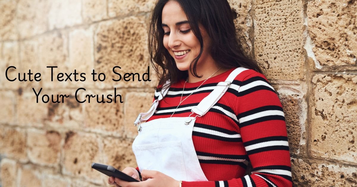 What to Text Your Crush: 100+ Sweet and Natural Messages